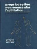 Cover of: Proprioceptive neuromuscular facilitation | Dorothy E. Voss
