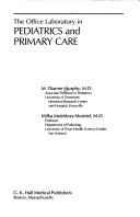 The office laboratory in pediatrics and primary care by M. Dianne Murphy