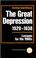 Cover of: The Great Depression, 1929-1938
