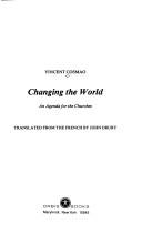Cover of: Changing the world: an agenda for the churches