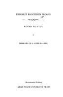 Edgar Huntly, or, Memoirs of a sleep-walker by Charles Brockden Brown