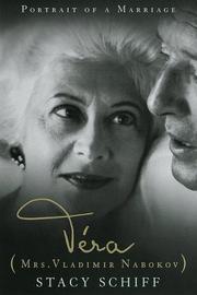 Cover of: Vera (Mrs. Vladimir Nabokov): a biography