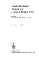 Cover of: Predictive drug testing on human tumor cells | 
