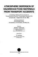 Cover of: Atmospheric dispersion of hazardous/toxic materials from transport accidents | 