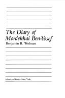 Cover of: The diary of Mordekhai Ben-Yosef