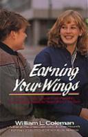 Cover of: Earning your wings by William L. Coleman