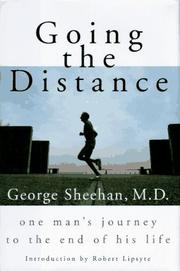Cover of: Going the distance: one man's journey to the end of his life