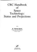 Cover of: CRC handbook of space technology: status and projections