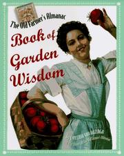 Cover of: The Old farmer's almanac book of garden wisdom by Cynthia Van Hazinga