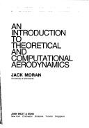 Cover of: An introduction to theoretical and computational aerodynamics by Jack Moran