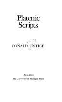 Cover of: Platonic scripts by Justice, Donald Rodney