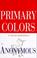 Cover of: Primary Colors