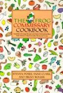 Cover of: The frog commissary cookbook