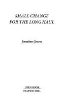 Cover of: Small change for the long haul