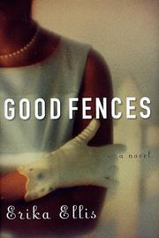 Cover of: Good Fences by Erika Ellis, Erika Ellis