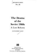 Cover of: The drama of the Soviet 1960's: a lost reform