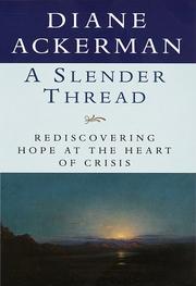 Cover of: A Slender Thread: Rediscovering Hope at the Heart of Crisis