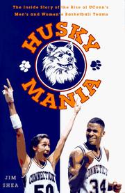 Cover of: Huskymania:: The Inside Story of the Rise of the  UConn 's Men's & Women's Basket