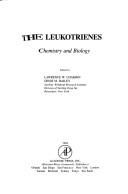 Cover of: The Leukotrienes by edited by Lawrence W. Chakrin, Denis M. Bailey.