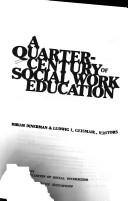 Cover of: A Quarter-century of social work education