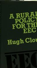 A rural policy for the EEC? by Hugh D. Clout, Hugh Clout