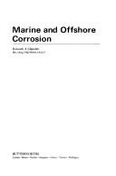 Cover of: Marine and offshore corrosion