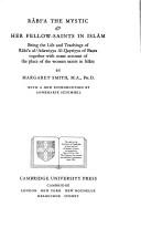 Rābiʻa the mystic & her fellow-saints in Islām by Margaret Smith