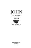Cover of: John, the martyr's gospel