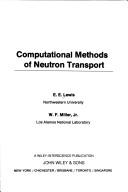 Cover of: Computational methods of neutron transport