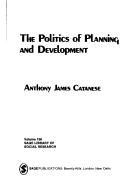 Cover of: The politics of planning and development