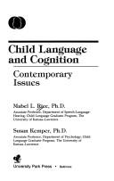Child language and cognition by Mabel Rice, Susan Kemper, Mabel L. Rice