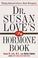 Cover of: Dr. Susan Love's hormone book
