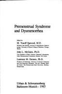 Cover of: Premenstrual syndrome and dysmenorrhea by M. Yusoff Dawood, M. Yusoff Dawood