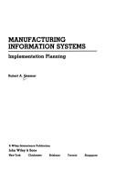 Cover of: Manufacturing information systems: implementation planning