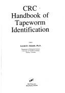 CRC handbook of tapeworm identification by Gerald D. Schmidt