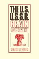 The U.S.--U.S.S.R. grain agreement by Roger B. Porter