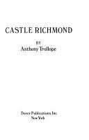 Cover of: Castle Richmond by Anthony Trollope, Anthony Trollope