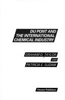 Cover of: Du Pont and the international chemical industry