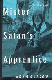 Mister Satan's apprentice by Adam Gussow