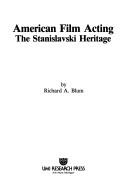 Cover of: American film acting: the Stanislavski heritage