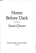 Cover of: Home before dark by Susan Cheever