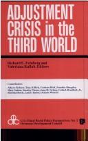 Cover of: Adjustment crisis in the Third World by Richard E. Feinberg and Valeriana Kallab, editors.