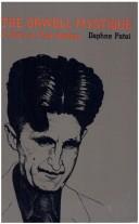 Cover of: The Orwell mystique: a study in male ideology