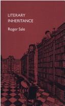 Cover of: Literary inheritance by Roger Sale