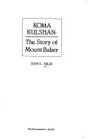 Cover of: Koma Kulshan by John C. Miles