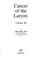 Cover of: Cancer of the larynx