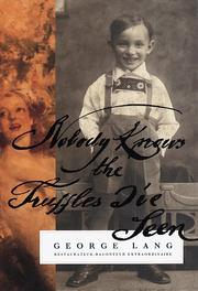 Cover of: Nobody knows the truffles I've seen by George Lang