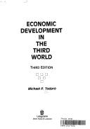 Cover of: Economic development in the Third World by Michael P. Todaro