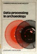 Cover of: Data processing in archaeology