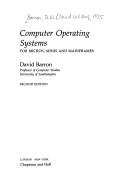 Cover of: Computer operating systems: for micros, minis, and mainframes